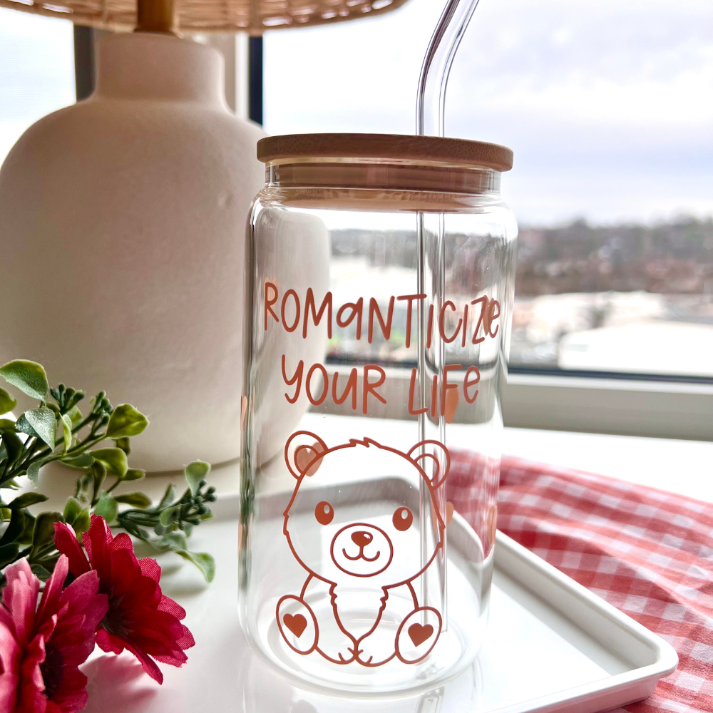 ROMANTICIZE YOUR LIFE glass