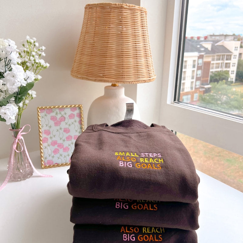 Small Steps, Big Goals Embroidered - Crewneck