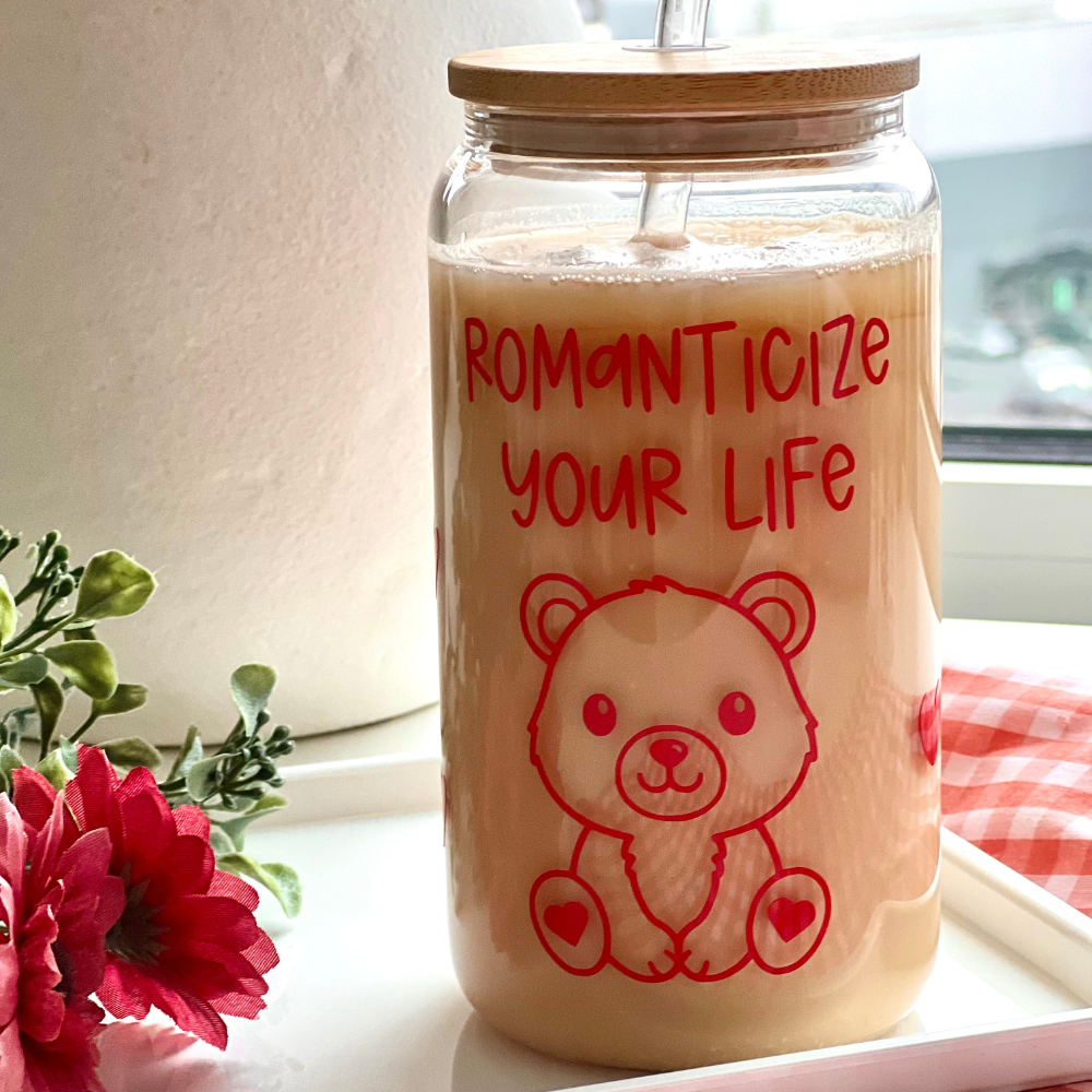 ROMANTICIZE YOUR LIFE glass
