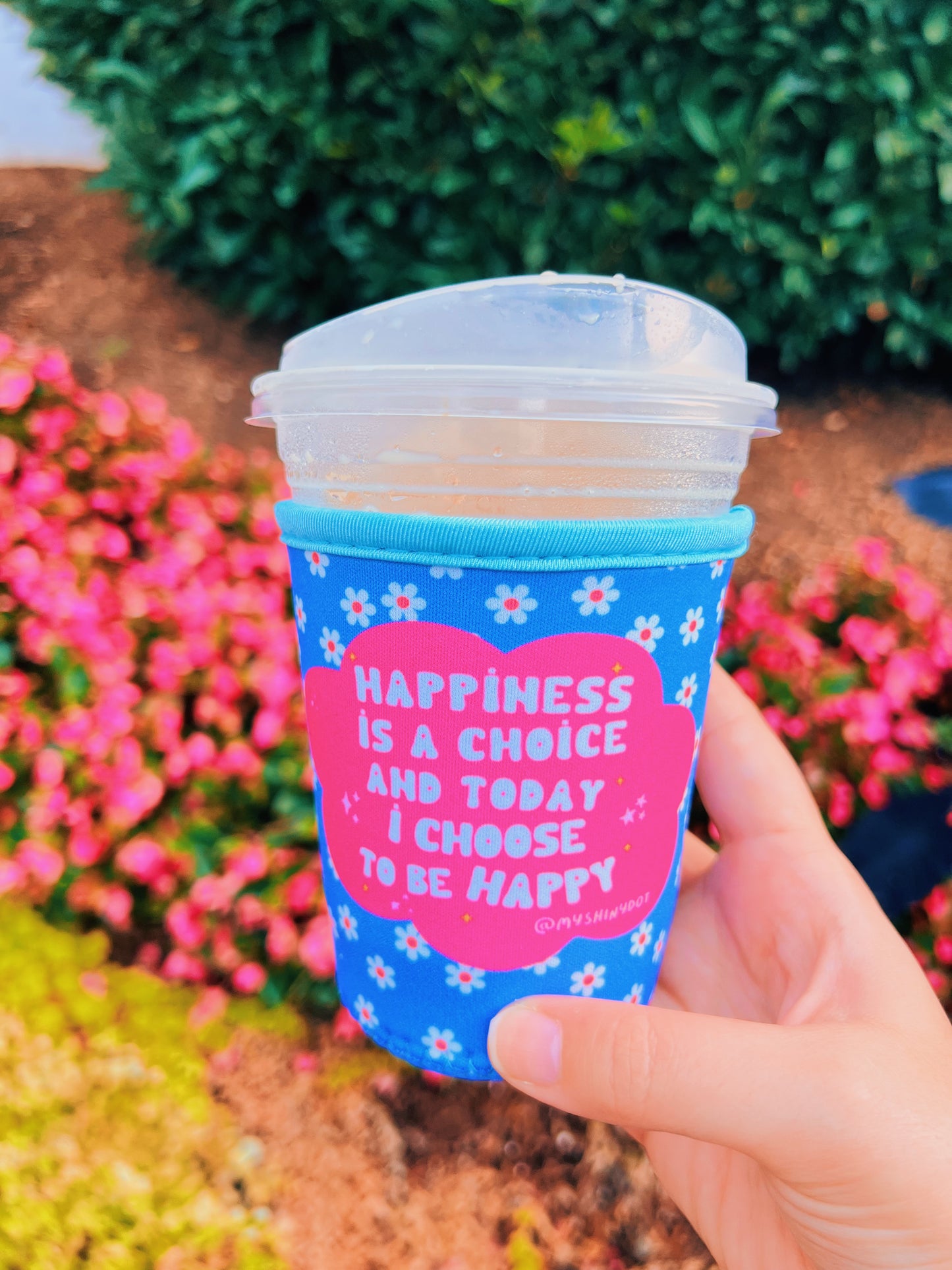 Happiness is a choice and today I choose to be Happy- Coffee Sleeves