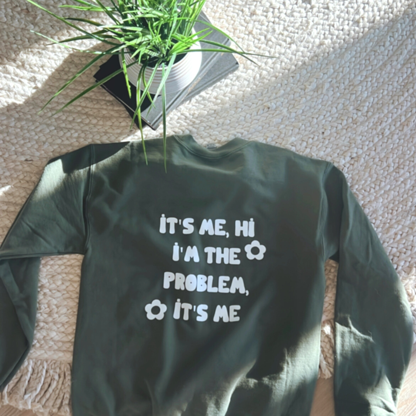 It's me, Hi Sweatshirt