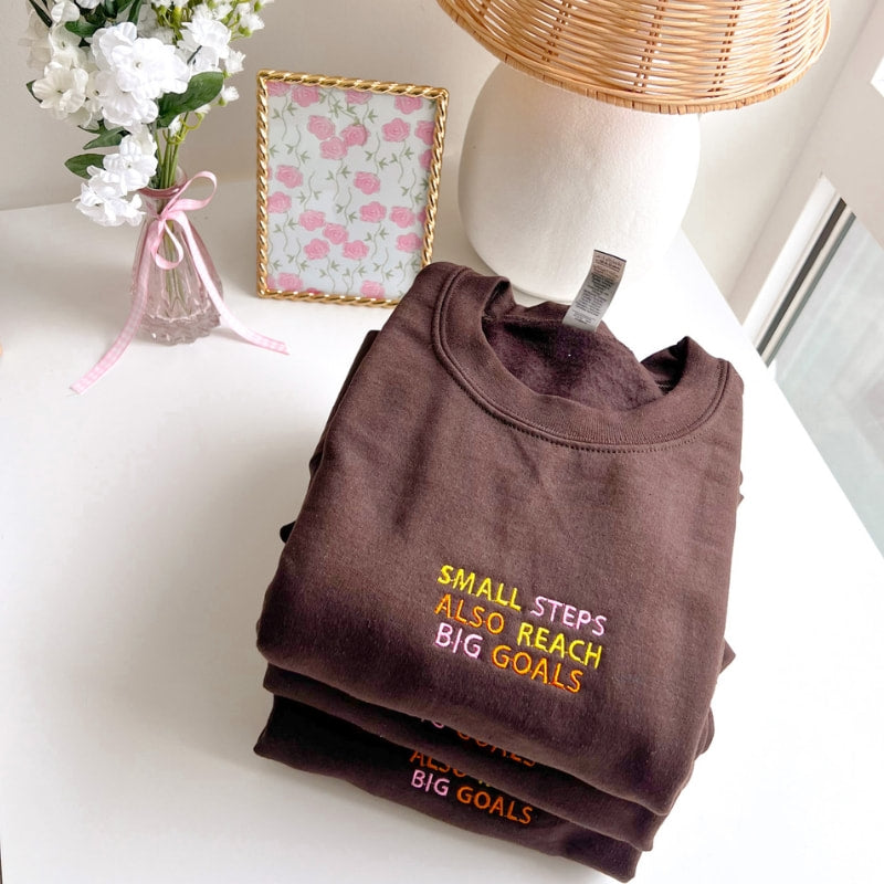 Small Steps, Big Goals Embroidered - Crewneck