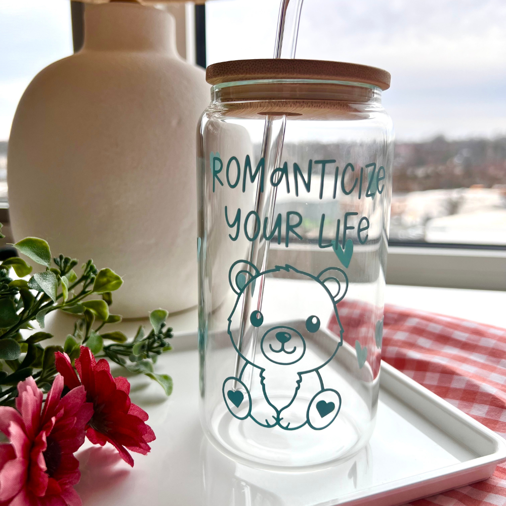 ROMANTICIZE YOUR LIFE glass