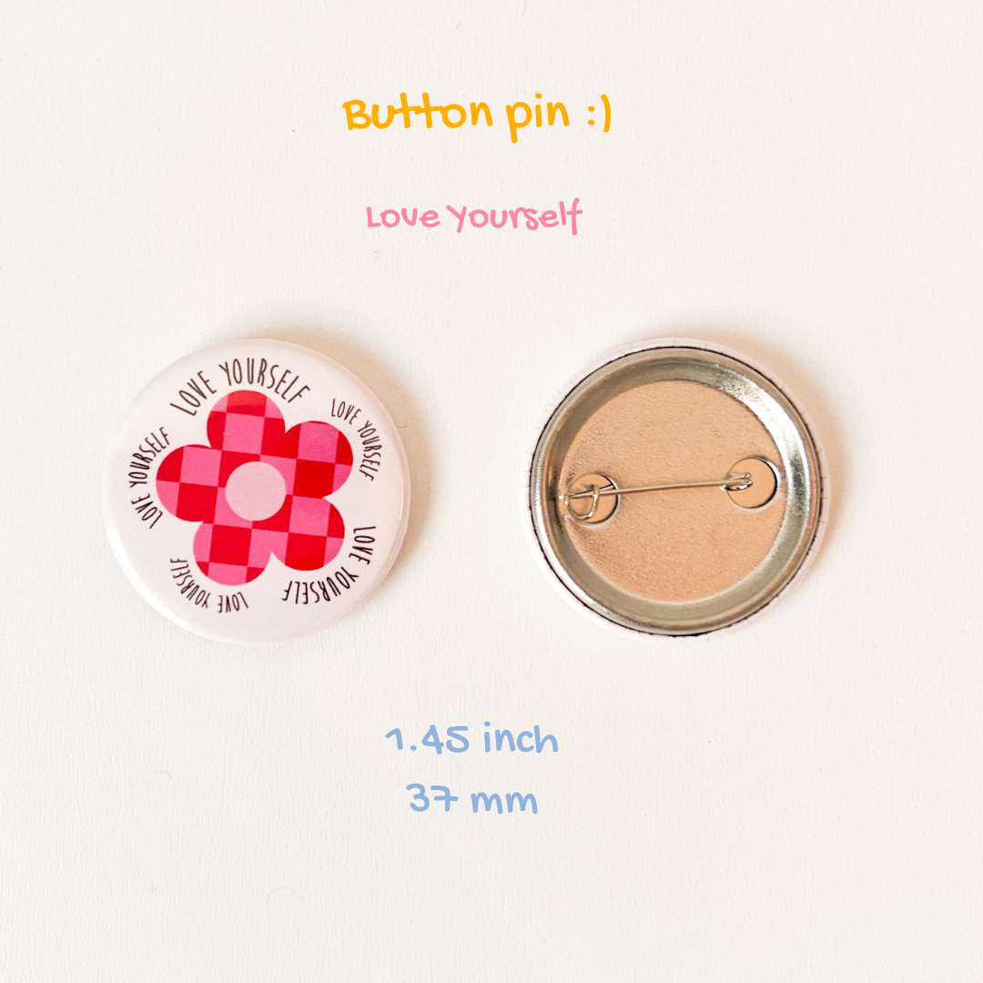 Button Pin "Love Yourself"